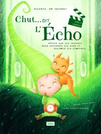 Silence, on tourne ! - Chut ... dit l'écho