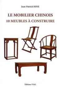 LE MOBILIER CHINOIS - 10 MEUBLES A CONSTRUIRE