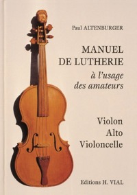 Manuel de lutherie a l'usage des amateurs