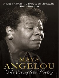 MAYA ANGELOU THE COMPLETE POETRY