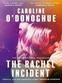 THE RACHEL INCIDENT