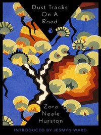 Zora Neale Hurston Dust Tracks On A Road /anglais