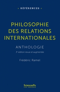 PHILOSOPHIE DES RELATIONS INTERNATIONALES - 3E EDITION REVUE