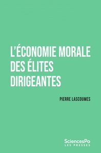 L'ECONOMIE MORALE DES ELITES DIRIGEANTES