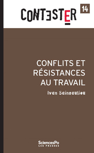 CONFLITS ET RESISTANCES AU TRAVAIL