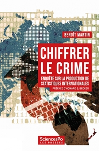 CHIFFRER LE CRIME - ENQUETE SUR LA PRODUCTION DE STATISTIQUE