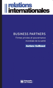 Business partners - Firmes privées et gouvernance mondiale d