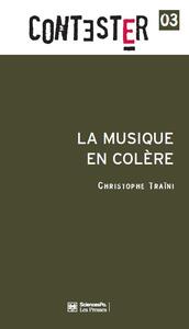 LA MUSIQUE EN COLERE