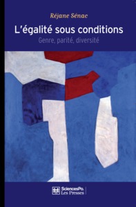 L'Égalité sous conditions - Genre, parité, diversité