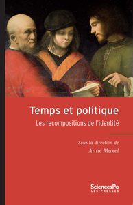 Temps et politique - Les recompositions de l'identité