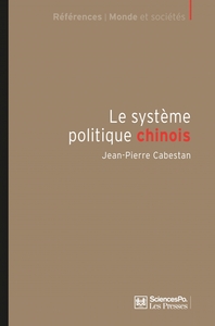 LE SYSTEME POLITIQUE CHINOIS - UN NOUVEL EQUILIBRE AUTORITAI