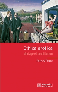 ETHICA EROTICA - MARIAGE ET PROSTITUTION