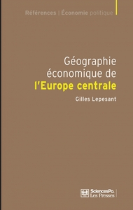 GEOGRAPHIE ECONOMIQUE DE L'EUROPE CENTRALE