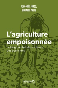 L'AGRICULTURE EMPOISONNEE - LE LONG COMBAT DES VICTIMES DE P
