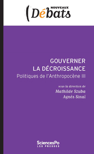 Gouverner la décroissance - ¨Politiques de l'anthropocène II