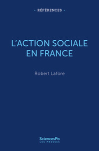 L'ACTION SOCIALE EN FRANCE - DE L'ASSISTANCE A L'INCLUSION