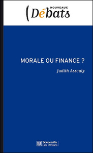 MORALE OU FINANCE ? - LA DEONTOLOGIE DANS LES PRATIQUES FINA