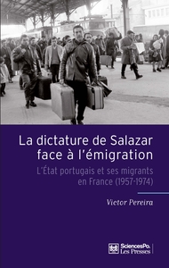 LA DICTATURE DE SALAZAR FACE A L'EMIGRATION - L'ETAT PORTUGA