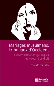 MARIAGES MUSULMANS, TRIBUNAUX D'OCCIDENT - LES TRANSPLANTATI