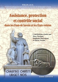 Assistance, protection et contrôle social dans les états de Savoie et les états voisins
