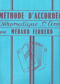 METHODE D'ACCORDEON CHROMATIQUE 1ERE ANNEE