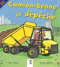 CAMION-BENNE SE DEPECHE !