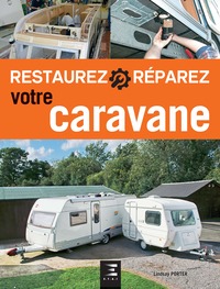 Restaurez reparez votre caravane