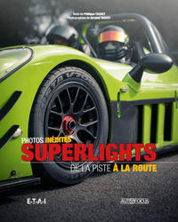 SUPERLIGHTS - DE LA PISTE A LA ROUTE