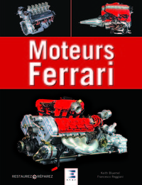 Moteurs Ferrari - 15 moteurs Ferrari de légende, de 1947 à nos jours