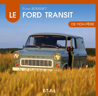 Le Ford Transit de mon père