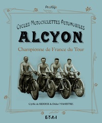 CYCLES, MOTOCYCLETTES, AUTOMOBILES ALCYON - CHAMPIONNE DE FRANCE DU TOUR