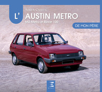 L'AUSTIN METRO - MG METRO ET ROVER 100