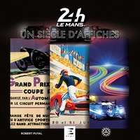 24 heures du Mans, un siècle d'affiches