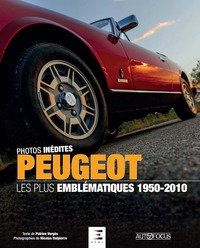 Peugeot 1950-2010, les plus emblématiques