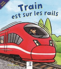 TRAIN EST SUR LES RAILS !