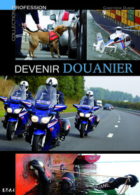 Devenir douanier