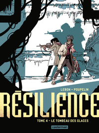 RESILIENCE - VOL04 - LE TOMBEAU DES GLACES