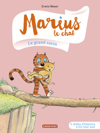 MARIUS LE CHAT - T10 - LE GRAND RAVIN - 4 DROLES D'HISTOIRES A LIRE TOUT SEUL