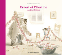 Ernest et Célestine - Au jour le jour