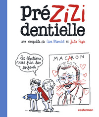 PREZIZIDENTIELLE - LES ELECTIONS VUES PAR LES ENFANTS
