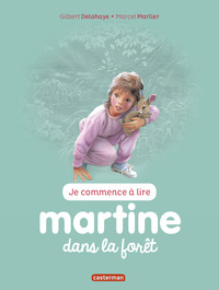 MARTINE JE COMMENCE A LIRE - T33 - MARTINE DANS LA FORET