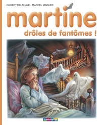 JE COMMENCE A LIRE AVEC MARTINE - T22 - MARTINE, DROLES DE FANTOMES !