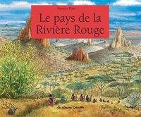 Le pays de la Rivière Rouge