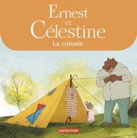 ERNEST ET CELESTINE - CELESTINE PART EN COLONIE - LES ALBUMS DE LA SERIE ANIMEE