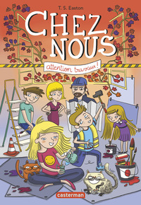 CHEZ NOUS - VOL02 - ATTENTION TRAVAUX !