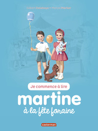 MARTINE JE COMMENCE A LIRE - T27 - MARTINE A LA FETE FORAINE