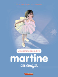 MARTINE JE COMMENCE A LIRE - T35 - MARTINE AU CIRQUE