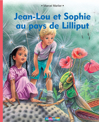 Jean-Lou et Sophie au pays de Lilliput
