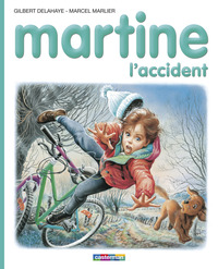 ALBUMS - T46 - MARTINE, L'ACCIDENT