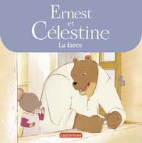 ERNEST ET CELESTINE - LA FARCE - LES ALBUMS DE LA SERIE ANIMEE